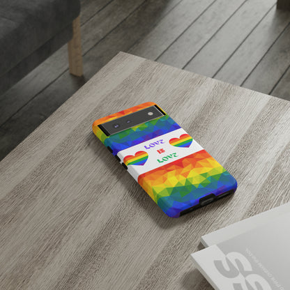 Love is Love Phone Case