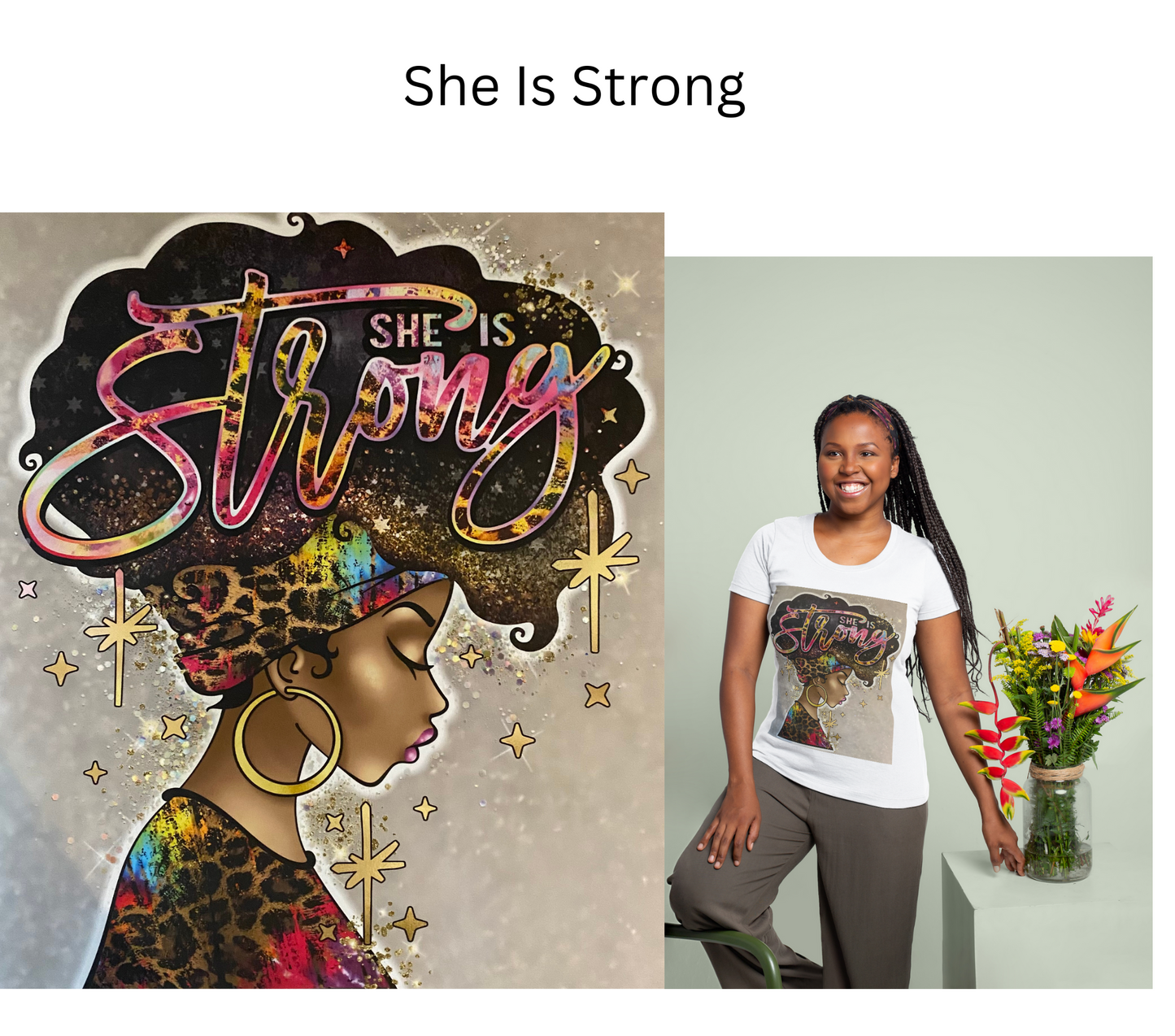 She Is Strong T-Shirt