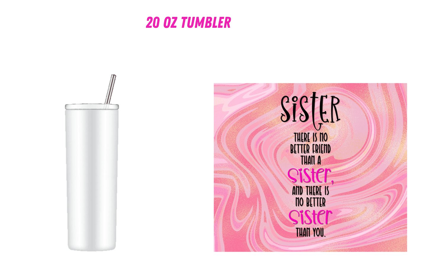 Sister Tumbler - ATouchByShaDesigns